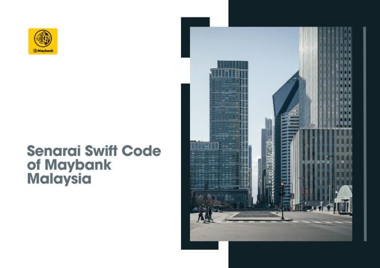 SWIFT Code of Maybank - Malayan Banking Berhad